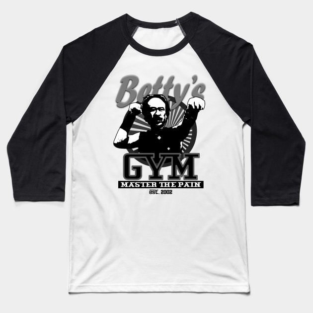 Betty's Gym - Master the Pain Baseball T-Shirt by red-leaf